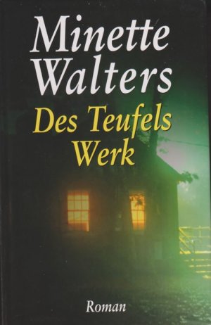 gebrauchtes Buch – Minette Walters – Des Teufels Werk