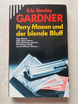 gebrauchtes Buch – Gardner, Erle S – Perry Mason und der blonde Bluff