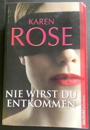 gebrauchtes Buch – Karen Rose – Nie wirst du entkommen