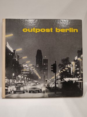 gebrauchtes Buch – Arno Scholz – outpost berlin with a chronicle of the years 1237 to 1968