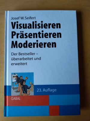 gebrauchtes Buch – Seifert, Josef W – Visualisieren - Präsentieren - Moderieren - Der Klassiker - 29. Auflage