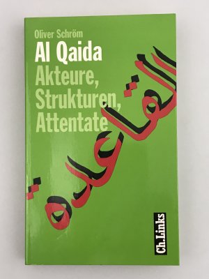 gebrauchtes Buch – Oliver Schröm – Al Qaida - Akteure, Strukturen, Attentate