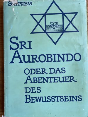 Oder das Abenteuer des Bewustseins