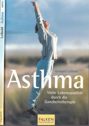 Gerhard Leibold ***ASTHMA*** MIT ASTHMA LEBEN*** MEHR LEBENSQUALITÄT DURCH DIE GANZHEITSTHERAPIE*** Hier werden verschiedene Heilverfahren vorgestellt*** Taschenbuch von 2001*** Falken Verlag, 100 Seiten. WIE NEU.