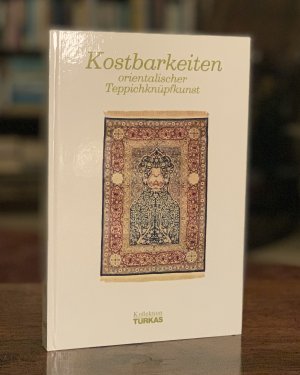 Kostbarkeiten Orientalischer Teppichknüpfkunst - Band IV