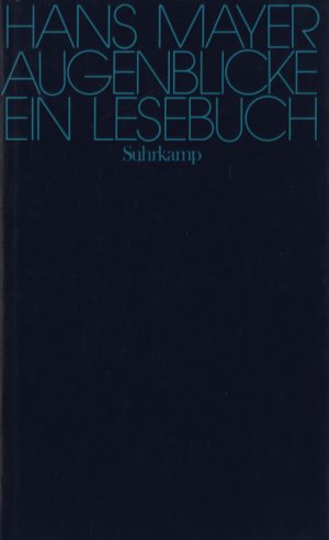 Augenblicke., Ein Lesebuch. Herausgegeben von Wolfgang Hofer und Hans Dieter Zimmermann.