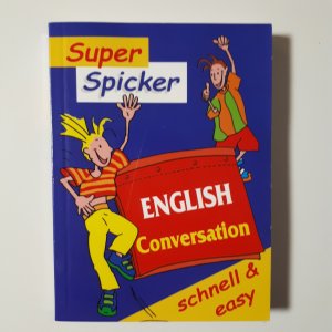 Super Spicker: English Conversation - schnell & easy