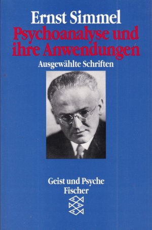 gebrauchtes Buch – Ernst Simmel – Psychoanalyse und ihre Anwendungen - Ausgewählte Schriften