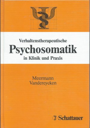 Verhaltenstherapeutische Psychosomatik in Klinik und Praxis.