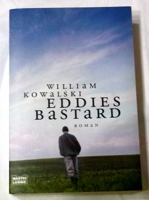 gebrauchtes Buch – William Kowalski – Eddies Bastard