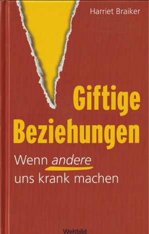 Giftige Beziehungen , Wenn andere uns krank machen