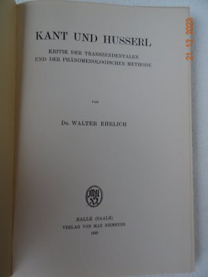 Kant und Husserl; Kritik derTranszendentalen und Phänomenologischen Methode