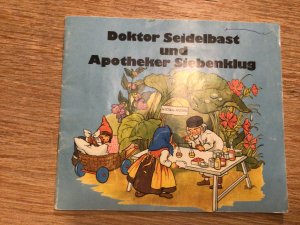 Doktor Seidelbast und Apotheker Siebenklug