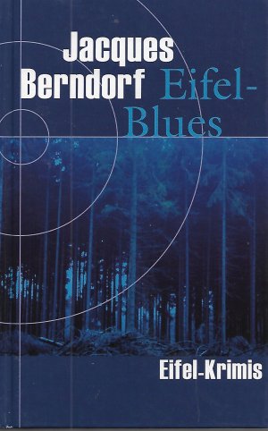 gebrauchtes Buch – Jacques Berndorf – Eifel-blues (eifelblues)