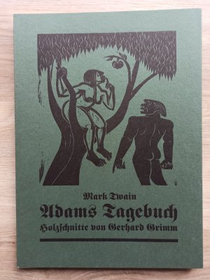 Adams Tagebuch. Mit 8 Orig.-Holzschn. von Gerhard Grimm.