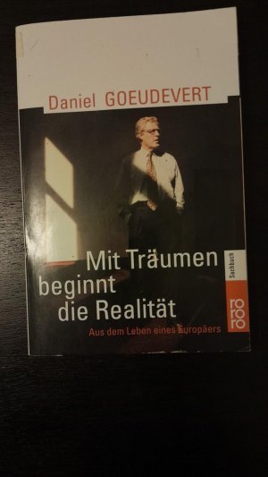 gebrauchtes Buch – Daniel Goeudevert – Mit Träumen beginnt die Realität