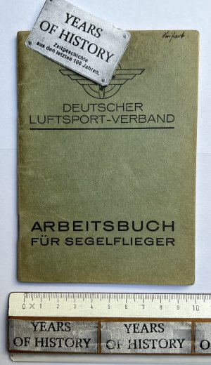 Deutscher Luftsport-Verband - Arbeitsbuch für Segelflieger Eintragungen ab 1934  Arbeitsbuch Nr. 1 Mitglied Nummer 10460 Flieger-Ortsgruppe Langensalza Thüringen 1934