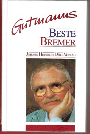 gebrauchtes Buch – Hermann Gutmann – Gutmann's Beste Bremer