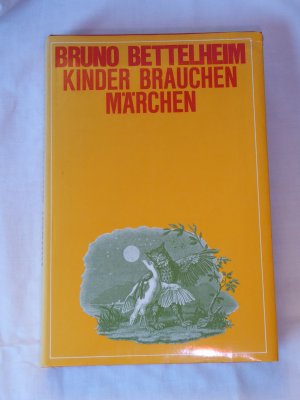 gebrauchtes Buch – Bruno Bettelheim – Kinder brauchen Märchen. Ex Libris (DVA), 1980.