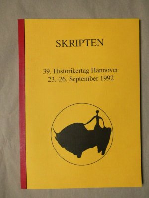 FRÜHE NEUZEIT. Skripten - 39. Historikertag Hannover - 23.-26.September 1992 -