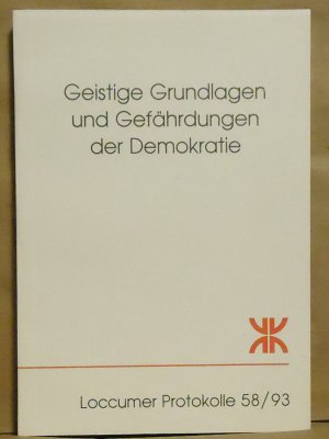 Geistige Grundlagen und Gefährdungen der Demokratie