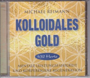 Kolloidales Gold [432 Hertz] - Mentale Leistungsfähigkeit und körpereigene Regeneration