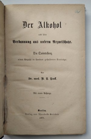 Der Alkohol und seine Verbannung aus dem Arzneischatze