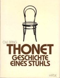 Thonet. Geschichte eines Stuhls.