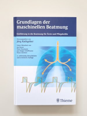 Grundlagen der maschinellen Beatmung - Einführung in die Beatmung für Ärzte und Pflegekräfte (2010, Zustand neuwertig)