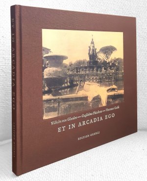 Et in Arcadia Ego : Photographien der Jahrhundertwende / Wilhelm von Gloeden, Guglielmo Plüschow, Vincenzo Galdi