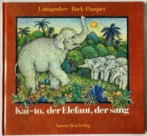 Kai-to, der Elefant, der sang