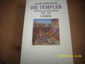 gebrauchtes Buch – Alain Demurger – Die Templer - Aufstieg und Untergang 1120-1314