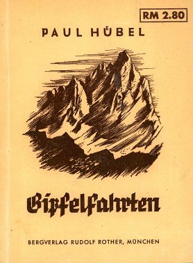 antiquarisches Buch – Paul Hübel – Gipfelfahrten.