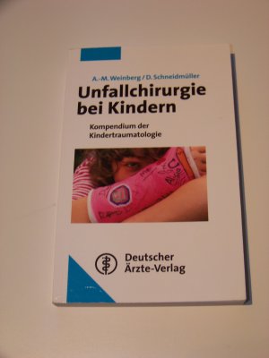 Unfallchirurgie bei Kindern +++ Kompendium der Kinder Traumatologie +++ TOP!!!