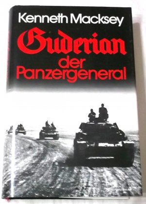 gebrauchtes Buch – Kenneth Macksey – Guderian, der Panzergeneral