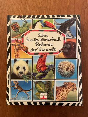 gebrauchtes Buch – Emilie Beaumont – Dein buntes Wörterbuch Rekorde der Tierwelt