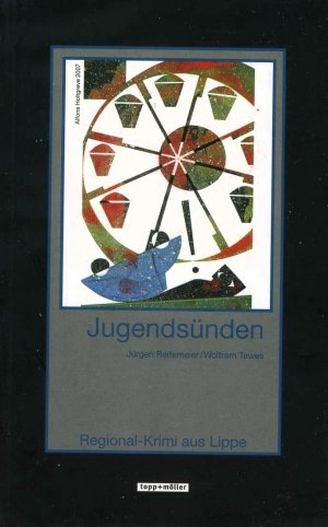 gebrauchtes Buch – Reitemeier, Jürgen; Tewes, Wolfram – Jugendsünden - Regional-Krimi aus Lippe