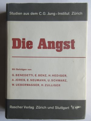 Die Angst – Studien aus dem C.G. Jung-Institut Zürich 10 - Vortragszyklus des Winters 1958-1959