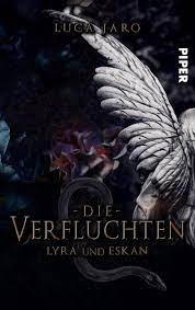 gebrauchtes Buch – Luca Jaro – Die Verfluchten. Eskan und Lyra - Ein düstere Dark Fantasy-Romance um die Macht der Liebe und des Todes