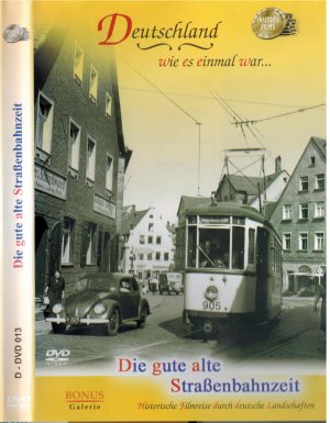 Die gute alte Straßenbahnzeit