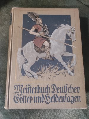 Bildtext: Meisterbuch Deutscher Götter und Heldensagen von Gustav Schalk