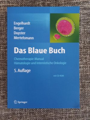 gebrauchtes Buch – Engelhardt, Monika; Berger – Das Blaue Buch - Chemotherapie-Manual Hämatologie und Internistische Onkologie