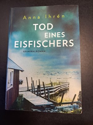 gebrauchtes Buch – Ihren Anna – Tod eines Eisfischers