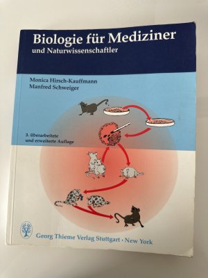 gebrauchtes Buch – Hirsch-Kauffmann, Monica; Schweiger – Biologie für Mediziner