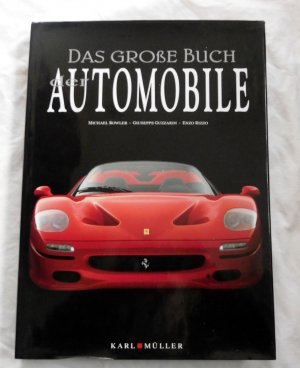 Das große Buch der Automobile : BMW, Chrysler, Citroen, De Tomaso, Ford, Jaguar, Mercedes, Nissan, Peugeot, Porsche, Renault, Rover uvm.