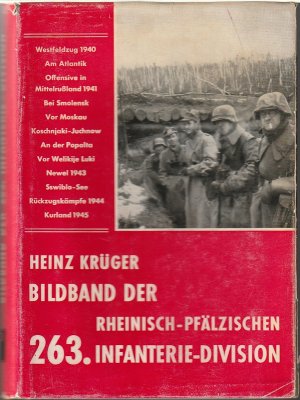 Bildband der Rheinisch-Pfälzischen 263. Infanterie-Division