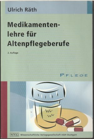 Medikamentenlehre für Altenpflegeberufe