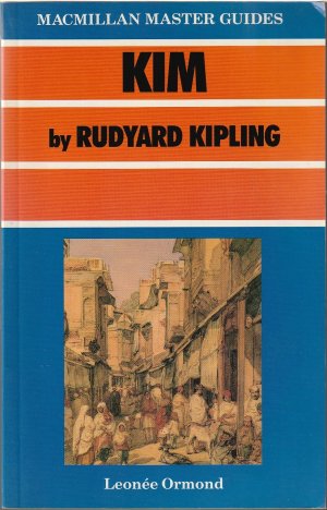 Kim by Rudyard Kipling - Macmillan Master Guides