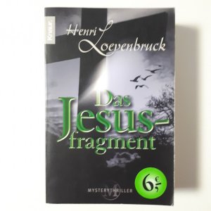 gebrauchtes Buch – Henri Loevenbruck – Das Jesusfragment