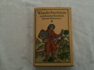 gebrauchtes Buch – Wanderbüchlein des Johannes Butzbach, genannt Piemontanus